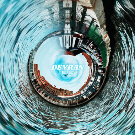 EFE – Devran “Küllerinden doğmaya çalışan bir kalbin, şarkıya dönüşmesi…”