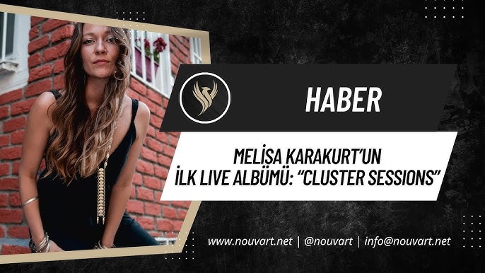 Melisa Karakurt’un ilk live albümü: “Cluster Sessions”