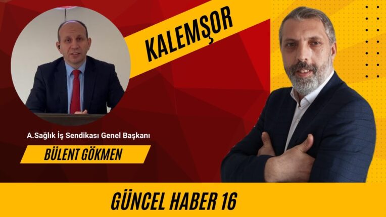 Bülent Gökmen: “Belediyelerde ve Sağlıkta Taşeron Sorunu Hâlâ Çözülmedi”