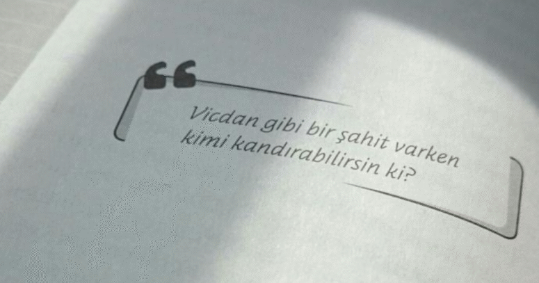 “Vicdanınız Rahat mı?”