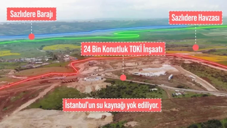 “Sazlıdere Havzası’ndaki Yapılaşma Derhal Durdurulmalı”