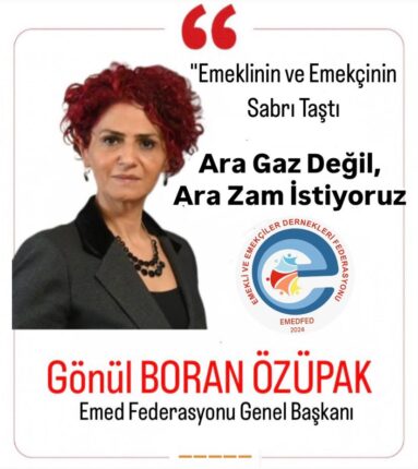 Gönül Boran Özüpak’tan Sert Çıkış: “Emekli Zammı Acil!”