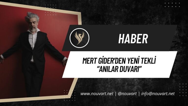 Mert Gider’den yeni tekli: “Anılar Duvarı”