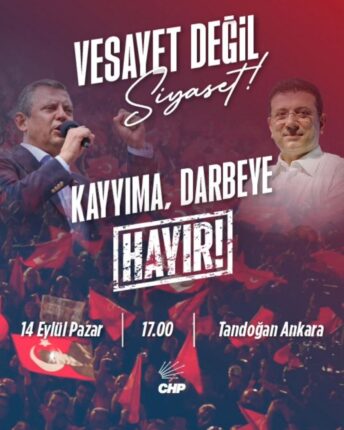 DEMOKRASİYE, ÖZGÜRLÜĞE, MİLLİ İRADEYE SAHİP ÇIKANLAR, YARGI SOPASI İLE CHP’Yİ KUŞATANLARA, KAYYIM ATATANLARA HAD BİLDİRMEK İÇİN