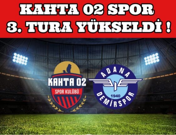 KAHTA 02 SPOR 3. TURA YÜKSELDİİ !