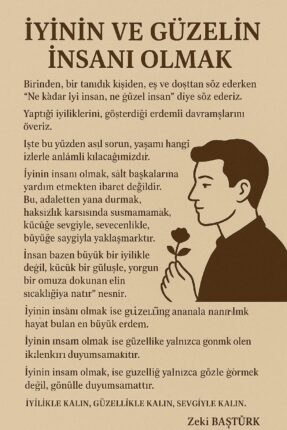 İYİNİN  VE GÜZELİN İNSANI OLMAK