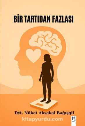 “Bir Tartıdan Fazlası”: Ruhun, Bedenin ve Zihnin İyileşme Yolculuğu