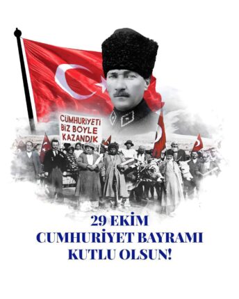 29 EKİM CUMHURİYET BAYRAMINI ANLAYAN VE KUTLAYANLARA NE MUTLU…