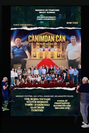 “Canımdan Can” Filmi Bursa’da Görkemli Bir Gala ile Seyirciyle Buluştu