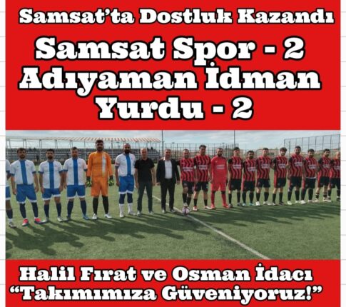 SAMSAT’TA FUTBOL COŞKUSU!