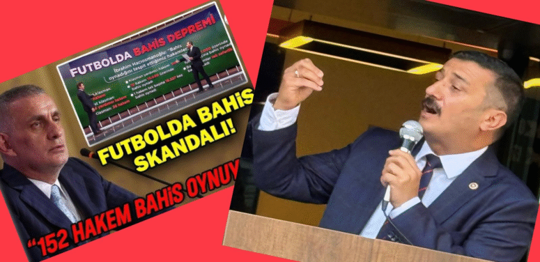 “152 Hakem Bahis Oynamış! Türk Futbolunun Namusu Ayaklar Altına Alınmıştır!”