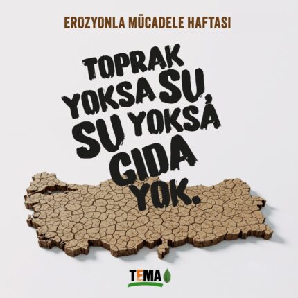 Toprak Yoksa Su, Su Yoksa Gıda Yok!