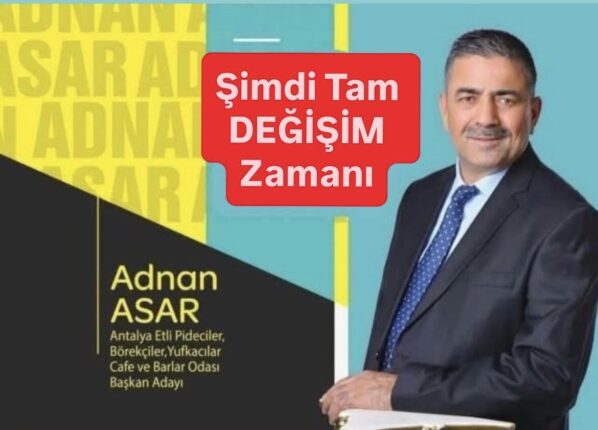 Antalya Esnafının Gözü Bu Seçimde: Adnan Asar Dürüstlüğüyle Öne Çıkıyor