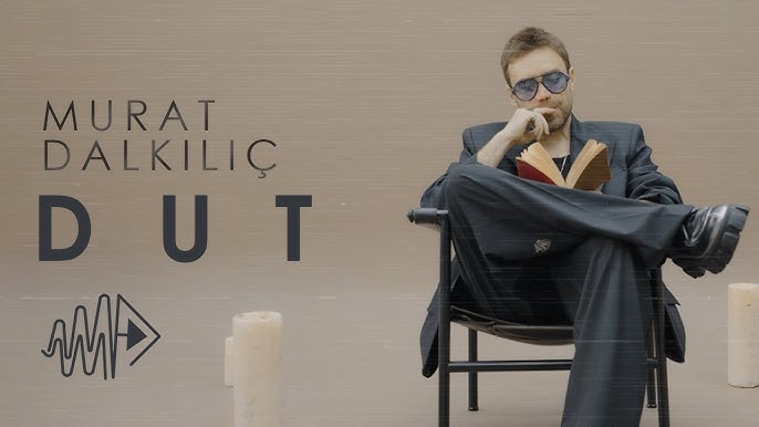 Murat Dalkılıç’tan Yeni Klip: “Dut” Yayında!