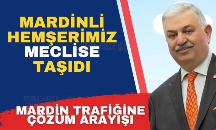 Doğan Bekin’den Mardin-Kızıltepe Karayolu Trafik Sorunu İçin Bakanlığa Soru Önergesi