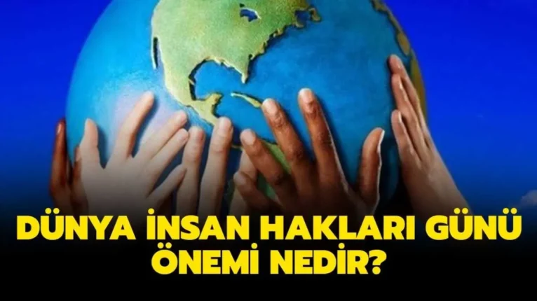İnsan Hakları Günü: İnsan Onurunun Savunulması ve Geleceğin Korunması