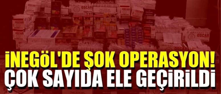 İNEGÖL’DE KAÇAK TÜTÜN OPERASYONU: BİNLERCE MAKARON VE TÜTÜN ELE GEÇİRİLDİ