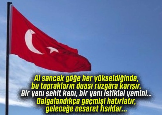 Bayrağımıza Uzanan Eli Kıracağız!