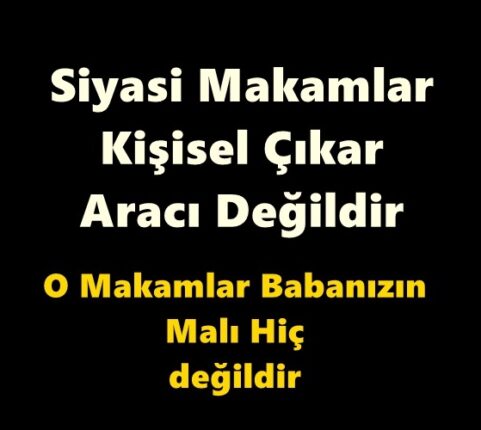 “Artık Çıkar, Menfaat ve Makam Siyasetini Bırakın”