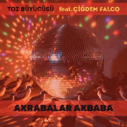 Akrabalar Akbaba’dan sert ve söz merkezli bir yüzleşme  “Akrabalar Akbaba”