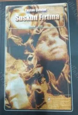 SUSKUN FIRTINA: YOKSULLUĞUN, ONURUN VE ANADOLU’NUN SESSİZ ÖYKÜSÜ