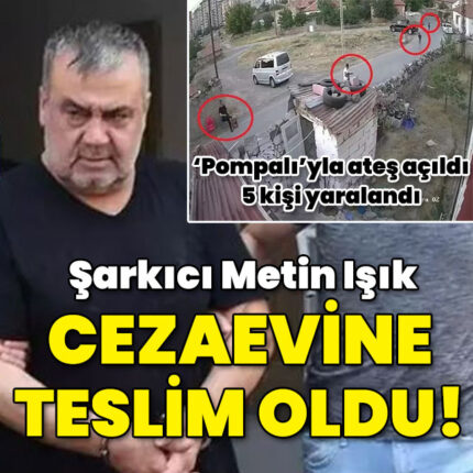 Şarkıcı Metin Işık cezaevine teslim oldu!
