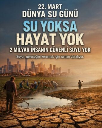 Su kutsaldır. Su hayattır.   Su yoksa hayat da yoktur.