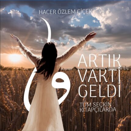 Hacer Özlem Çiçek’ten yeni kitap ‘Vakti Gelenin Yolu’