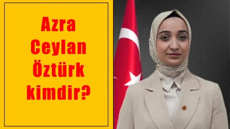 Azra Ceylan Öztürk kimdir?
