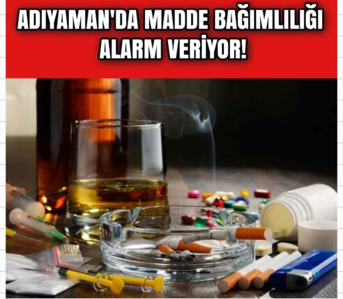 ADIYAMAN’DA AİLELER ÇARESİZ, GENÇLER TEHLİKEDE!  ADIYAMAN’DA SESSİZ TEHLİKE: MADDE BAĞIMLILIĞI ALARM VERİYOR!