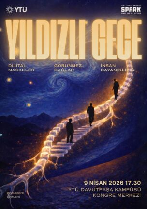 YTÜ SPARK’tan Multidisipliner Zirve: “Yıldızlı Gece” 9 Nisan’da Gerçekleşecek