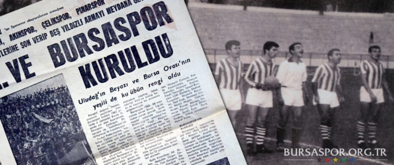 Geçmişe baktığımız zaman acı günler yaşadı Bursaspor