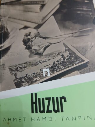 BİREY, AŞK VE UYGARLIK ARASINDA BİR ARAYIŞ: HUZUR