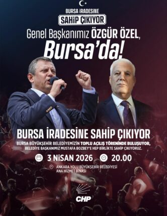 Özgür Özel’in katılımıyla Bursa’da kritik buluşma