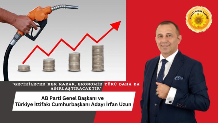 Genel Başkan İrfan Uzun: Akaryakıt yükü vatandaşın omzunu çökertiyor.