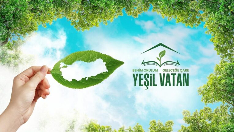 Yeşil Vatan Vizyonuyla Geleceğe Kök Salıyoruz