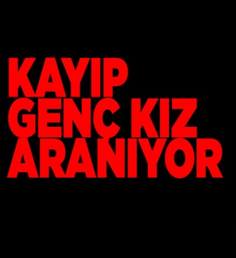 Kayıp Üç Genç Kız Aranıyor