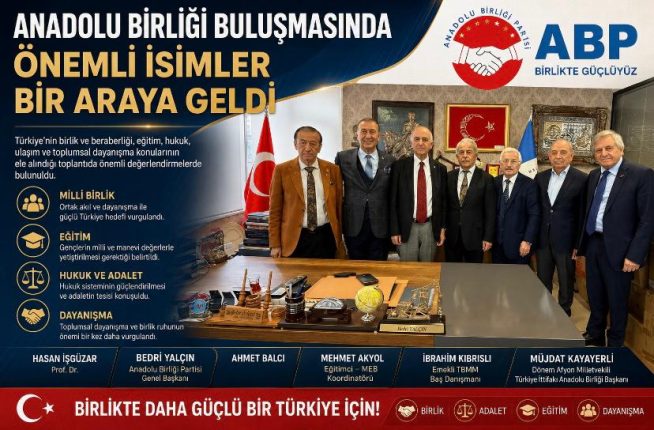 Anadolu Birliği Buluşmasında Önemli İsimler Bir Araya Geldi