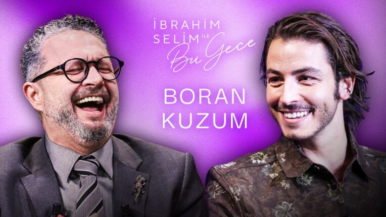BORAN KUZUM’DAN SAMİMİ İTİRAFLAR İBRAHİM SELİM İLE BU GECE’DE
