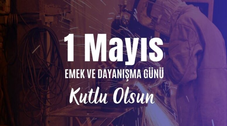 1 MAYIS, BASİT BİR ANMA GÜNÜ DEĞİLDİR! 