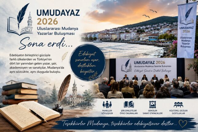 UMUDAYAZ 2026: EDEBİYATIN , SANATIN  ve DOSTLUĞUN  BULUŞMA  NOKTASI.