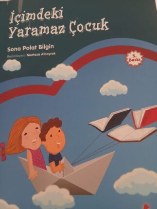 İÇİMDEKİ  YARAMAZ ÇOCUK:  Çocukluğun İzinde Bir Yolculuk