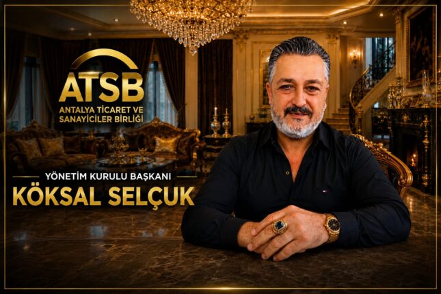 ATSB’DEN ANTALYA İŞ DÜNYASINA GÜÇLÜ DAVET: “BİZE ÜYE OLUN, BİR OLALIM, BİZ OLALIM”