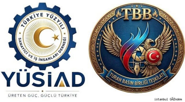TÜRKİYE’DE BİR İLK! YÜSİAD VE TURAN BASIN BİRLİĞİ GÜÇLERİNİ BİRLEŞTİRDİ