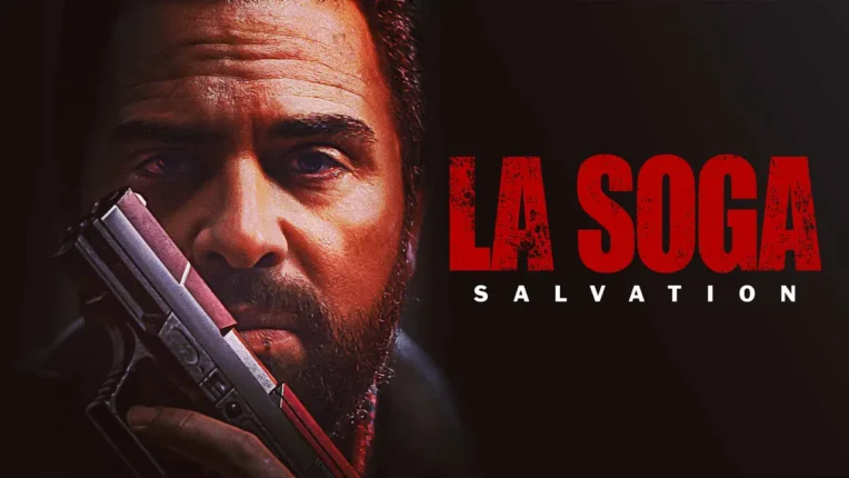 La Soga: Kurtuluş  (La Soga: Salvation)