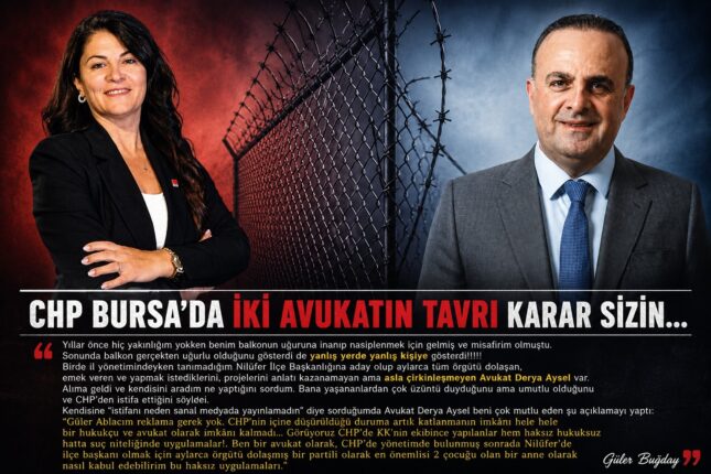 CHP BURSA’DA 2 AVUKATIN TAVRI KARAR SİZİN…