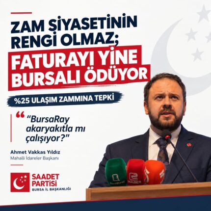 “Zam Siyasetinin Rengi Olmaz; Faturayı Yine Bursalı Ödüyor”