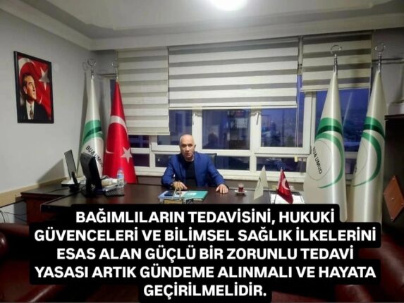 “Zorunlu tedavi için kapsamlı bir yasal düzenleme yapılmalı”