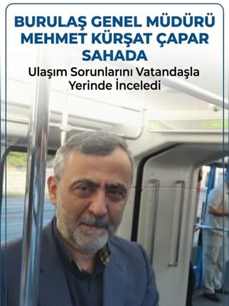 Kimse görmeden sahaya indi: BURULAŞ Genel Müdürü Çapar istasyonları tek tek denetledi
