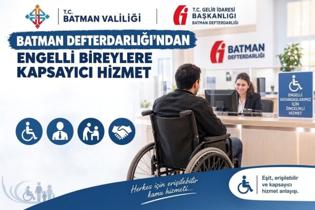 Batman Defterdarlığı’ndan 222 Engelli Vatandaşa Hizmet